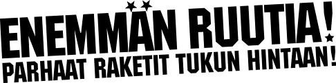 Enemmän ruutia - slogan